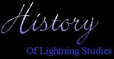 History of Lightning Studies
