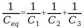 1/Ceq=1/C1+1/C2+1/C3